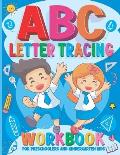 Letter Tracing Workbook for Preschoolers and Kindergarten Kids: Alphabet ABC Handwriting Practice & Tracing Activity Book for Kids Ages 3-5 and Up, Pr