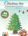 Christmas Tree Coloring Book For Adult: 40 Unique Designs, Magical Christmas Trees, Uplifting, Stress Relieving Coloring Pages, Coloring Book for Rela