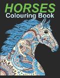 HORSES Colouring Book: An Adult Colouring Book for Horses to Color in a Variety of Styles and Patterns.