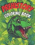 Prehistory Coloring Book: Fabulous Dinosaur Designs For Kids & Adults