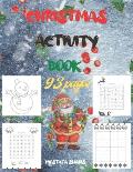 Christmas activity Book 93 pages: A Festive activity Book, Christmas colouring pages and Mazes and word searches and Sudoku with solutions, 2021 Beaut