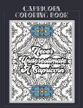 Capricorn Coloring Book: Zodiac sign coloring book all about what it means to be a Capricorn with beautiful mandala and floral backgrounds.