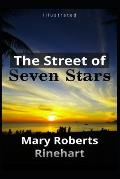 The Street of Seven Stars Illustrated: by Mary Roberts Rinehart