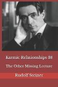 Karmic Relationships 38: The Other Missing Lecture