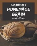 365 Homemade Grain Recipes: The Best Grain Cookbook on Earth