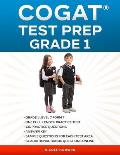 Cogat(r) Test Prep Grade 1: Grade 1, Level 7, Form 7, One Full-Length Practice Test, 136 Practice Questions, Answer Key, Sample Questions for Each