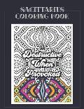 Sagittarius Coloring Book: Zodiac sign coloring book all about what it means to be a Sagittarius with beautiful mandala and floral backgrounds.