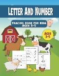 Letter And Number Tracing Book For Kids Ages 3-5: Number Tracing Book For Preschoolers - Writing Numbers Workbook Kindergarten - Pen Control Age 3-5 (