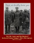 The Life, Letters and War Diaries of Sir David Watson, Volume I 1914-1916, 2nd ed.: Dave, we hardly knew you