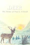 #deer: The Poems of Paul J. Schmidt