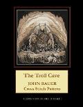 The Troll Cave: John Bauer Cross Stitch Pattern