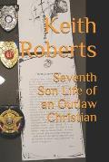 Seventh Son Life of an Outlaw Christian