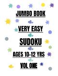 Jumbo Book Very Easy Sudoku Ages 10-12 Years Vol 1: 300 Fun Logic Puzzles for Children