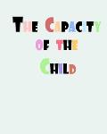 The capacity of the child
