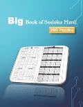 Big Book of Sudoku Hard 200 Puzzles: Huge Bargain Collection of 200 Puzzles and Solutions, Hard Level, Tons of Challenge for your Brain