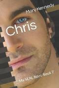 Chris: My SEAL Boys: Book 7