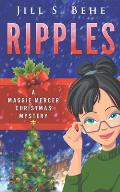 Ripples: A Maggie Mercer Christmas Mystery