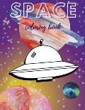 Space Coloring Book: Inspiration Gifts For Kids Universe Rocket Books
