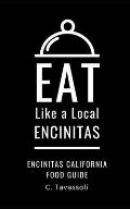 Eat Like a Local- Encinitas: Encinitas California Food Guide
