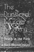 The Dunsford Murder Mystery: Death in the Park