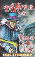 Dr. Korvus: Blood at Croglin Grange
