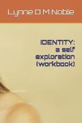 Identity: a self exploration (workbook)