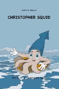 Christopher Squid: The Birth of Christopher Squid