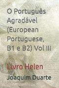 O Portugu?s Agrad?vel (European Portuguese, B1 e B2): Livro Helen