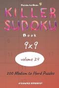 Puzzles for Brain - Killer Sudoku Book 200 Medium to Hard Puzzles 9x9 (volume 24)