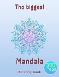 The biggest mandala coloring book: Unique relaxing mandala designs adults and teens coloring book hours of pure fun .