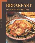 365 Awesome Breakfast Recipes: A Timeless Breakfast Cookbook