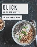Oh My 222 Quick Recipes: Let's Get Started with The Best Quick Cookbook!