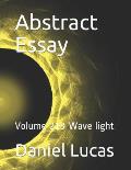 Abstract Essay: Volume 213 Wave light