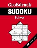 Gro?druck Sudoku - Schwer: Schwierigen Gro?druck Sudoku Buch f?r Erwachsene und Senioren, 120 9x9 schwer R?tsel
