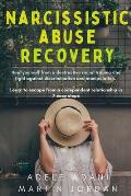 Narcissistic Abuse Recovery: Heal yourself from a destructive racial trauma and fight against discrimination and manipulation. Learn to escape from