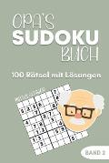 Opa's Sudoku Buch -100 R?tsel mit L?sungen - Band 2 - Mittelschwer: Gro?druck Sudoku R?tselblock f?r Senioren - Demenz Besch?ftigung - kleines Geschen