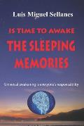 The Sleeping Memories: Universal awakening is everyone's responsability