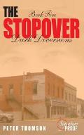 The Stopover: Dark Diversions