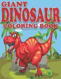 Giant Dinosaur Coloring Book: Dinosaur Gifts for Preschooler - Paperback Coloring to