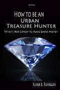 How to Be an Urban Treasure Hunter: What's Hot & How to Make Extra Money