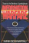 Information Warfare: Chaos on the Information Superhighway