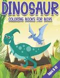 Dinosaur Coloring Books for Boys Ages 8-12: Dinosaur Gifts for Older Kids - Paperback Coloring to