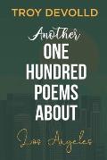 Another One Hundred Poems About Los Angeles