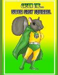 Jason The Super Grey Squirrel