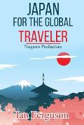 Japan for the Global Traveler: Nagano Prefecture