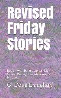 Revised Friday Stories: Book 4 with bonus stories Bad Signal, Dixon, Griff, Marlowe, & Maxwell