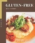 Bravo! 365 Gluten-Free Recipes: A Gluten-Free Cookbook You Will Love