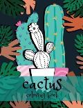Cactus Coloring Book: Relax And Creative Succulents Designs
