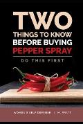 Two Things To Know Before Buying Pepper Spray: Do This First: Women's Self Defense