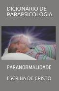 Dicion?rio de Parapsicologia: Paranormalidade